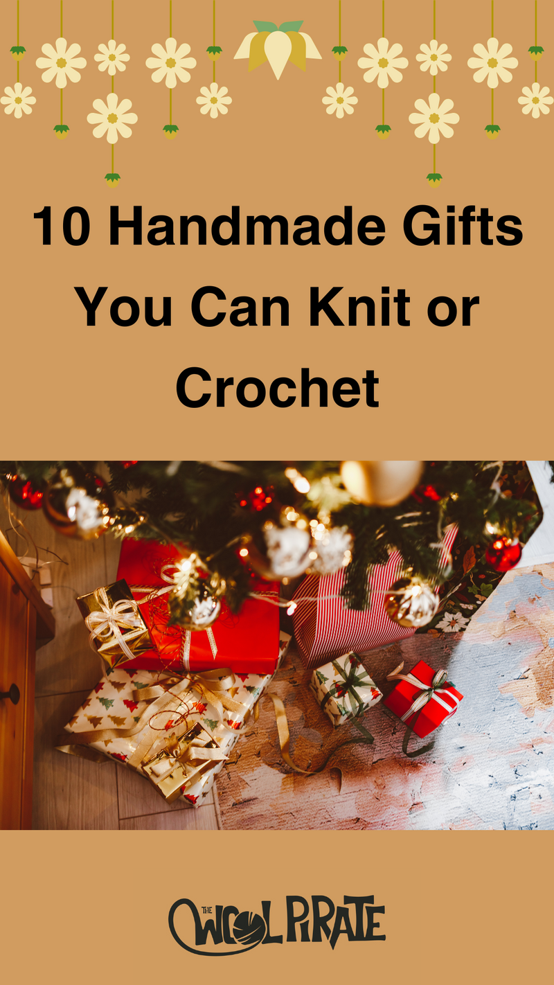 10 Handmade Gift Ideas You Can Knit or Crochet