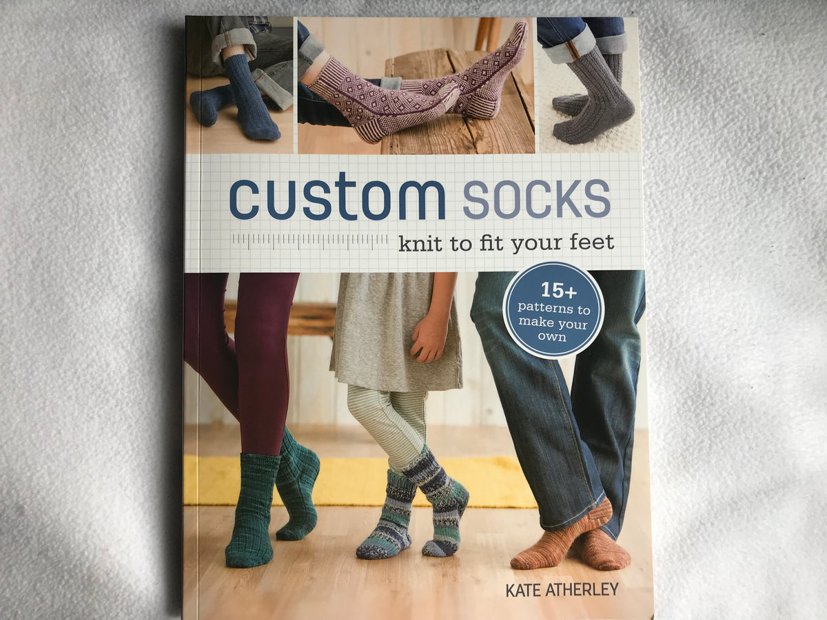 Custom Socks  Knit to Fit Your Feet by Kate Atherley