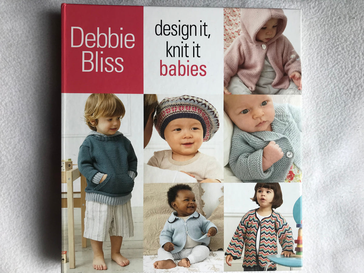 Debbie Bliss - Design It, Knit It Babies by Debbie Bliss