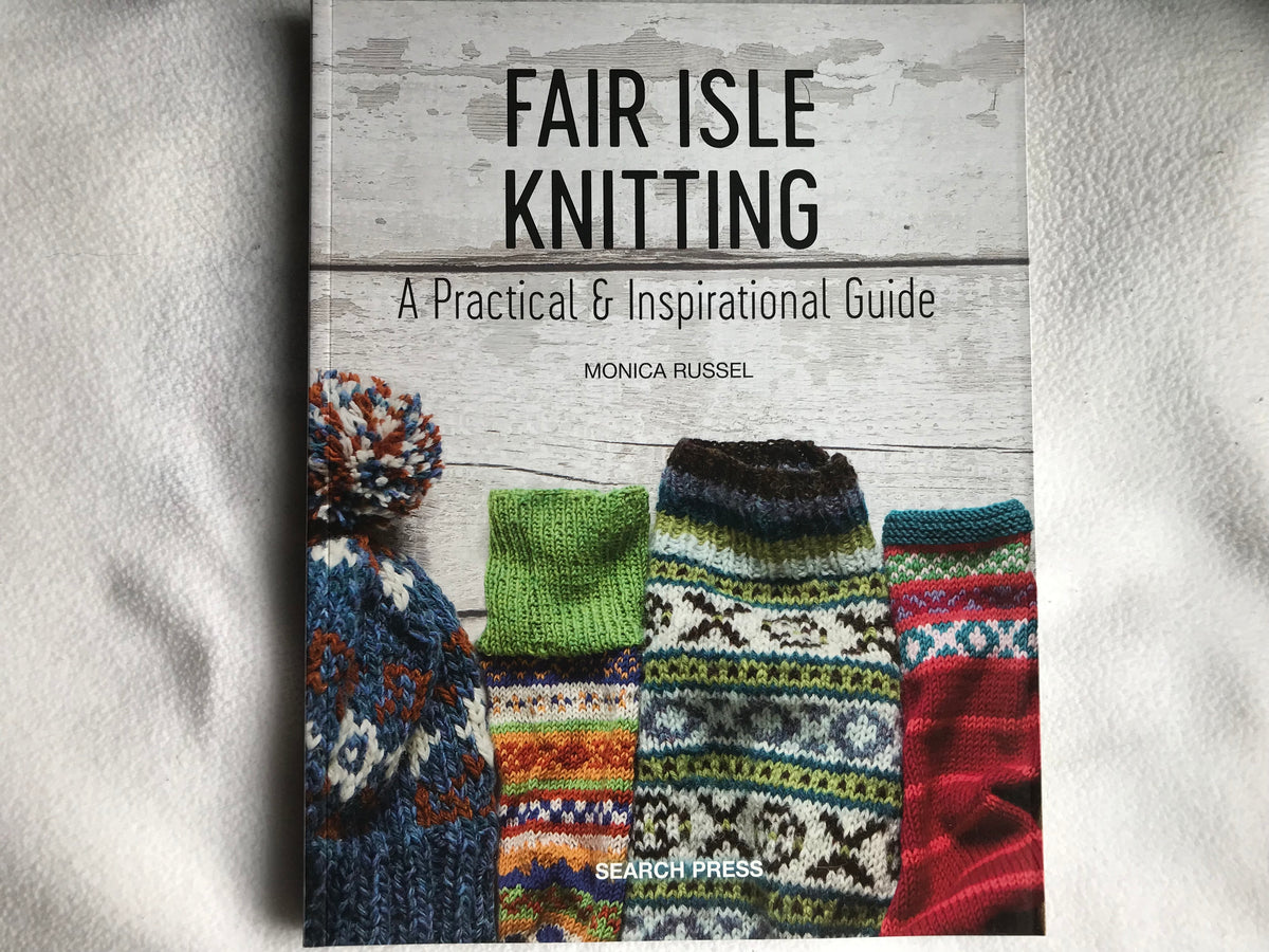 Fair Isla Knitting by Monica Russel